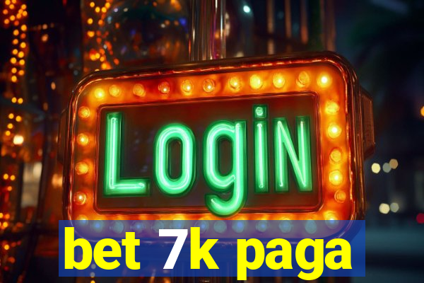 bet 7k paga